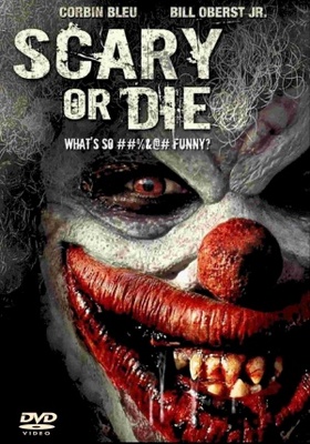 Scary or Die movie poster (2012) Poster MOV_bc192e3d