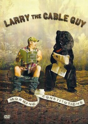 Larry the Cable Guy: Morning Constitutions movie poster (2007) Poster MOV_bebbbbb6