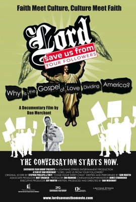 Lord, Save Us from Your Followers movie poster (2008) poster
