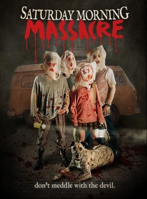 Saturday Morning Massacre movie poster (2012) Poster MOV_d5d75ca3