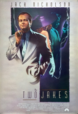 The Two Jakes movie poster (1990) Poster MOV_d8dppb9i