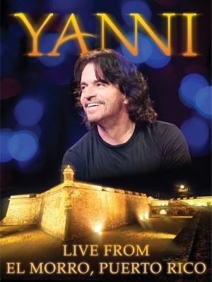 Yanni: Live at El Morro movie poster (2012) Poster MOV_ddd681f1