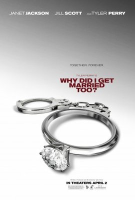 Why Did I Get Married Too movie poster (2010) Poster MOV_e508edf7