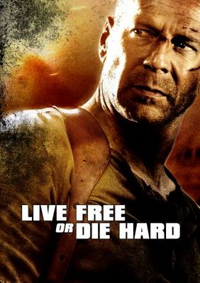 Live Free or Die Hard movie poster (2007) Poster MOV_e6bb3b90
