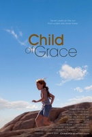 Child of Grace movie poster (2014) sweatshirt #1221052