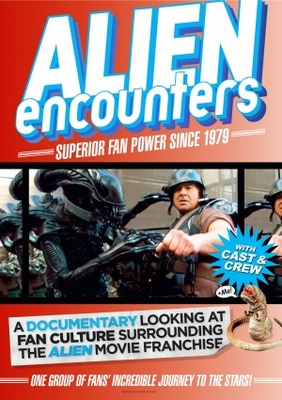 Alien Encounters: Superior Fan Power Since 1979 movie poster (2012) Poster MOV_e7a14286