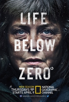 Life Below Zero movie poster (2013) t-shirt