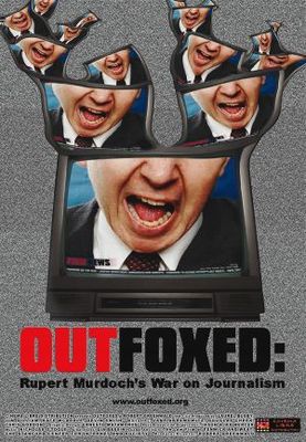 Outfoxed: Rupert Murdoch's War on Journalism movie poster (2004) Poster MOV_eca13a4b