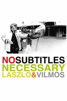 No Subtitles Necessary: Laszlo & Vilmos movie poster (2008) t-shirt #856556