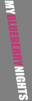 My Blueberry Nights movie poster (2007) hoodie #1065087