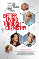 Better Living Through Chemistry movie poster (2014) sweatshirt #1467247