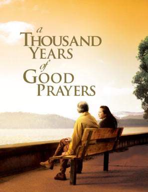 A Thousand Years of Good Prayers movie poster (2007) poster