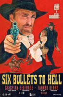 6 Bullets to Hell movie poster (2014) t-shirt #1327897